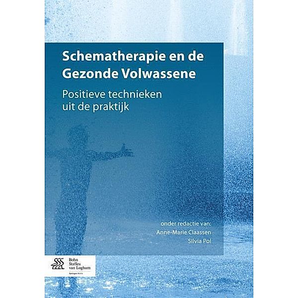 Schematherapie en de Gezonde Volwassene, Monique Hulsbergen, Elke Smeets, Els Loeb