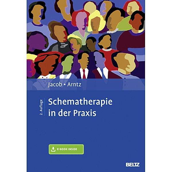 Schematherapie in der Praxis, m. 1 Buch, m. 1 E-Book, Gitta Jacob, Arnoud Arntz