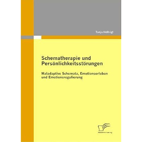 Schematherapie und Persönlichkeitsstörungen, Tanja Höllrigl