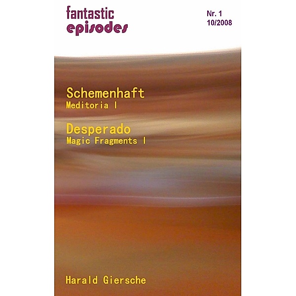 Schemenhaft / Desperado, Harald Giersche