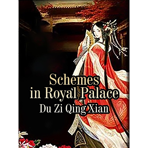 Schemes in Royal Palace, Du ZiQingXian