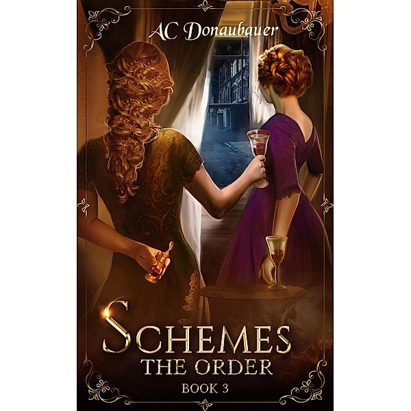 Schemes / The Order Bd.3, A. C. Donaubauer