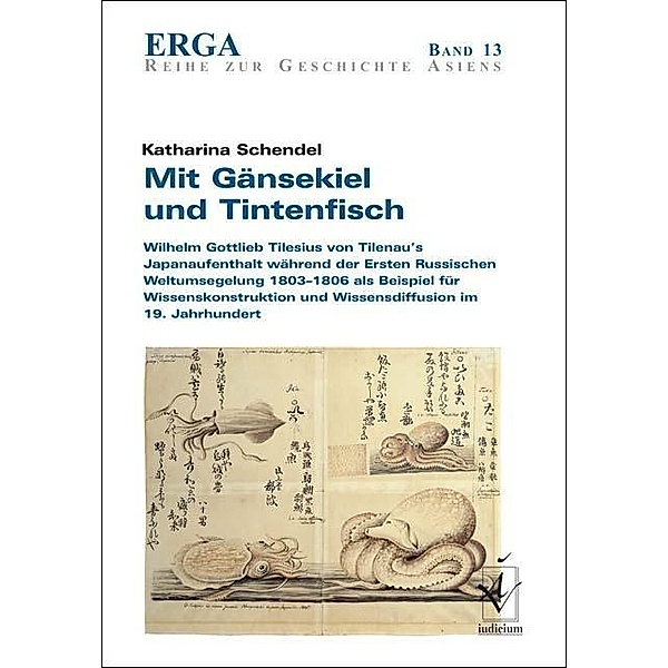 Schendel, K: Mit Gänsekiel und Tintenfisch, Katharina Schendel