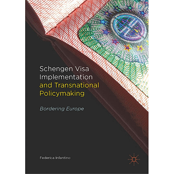 Schengen Visa Implementation and Transnational Policymaking, Federica Infantino