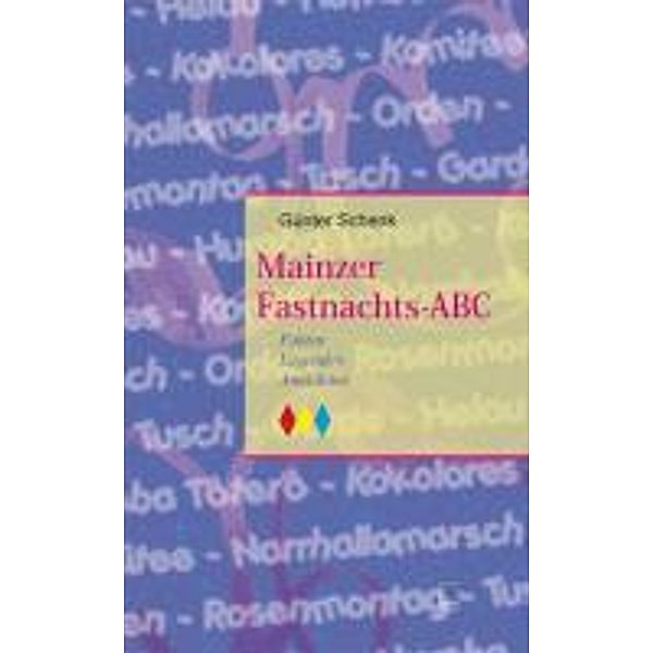 Schenk, G: Mainzer Fastnachts-ABC, Günter Schenk