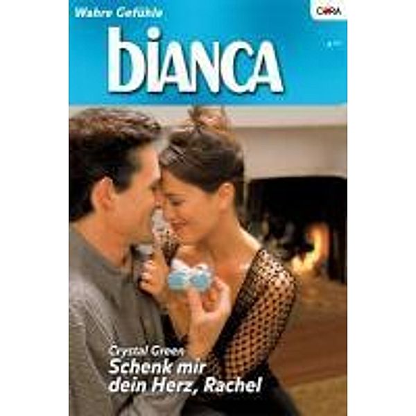 Schenk mir dein Herz, Rachel / Bianca Romane Bd.1559, Crystal Green