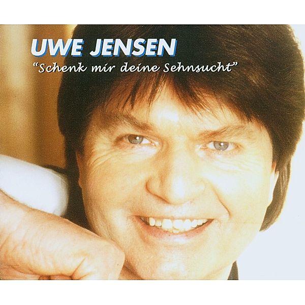 Schenk Mir Deine Sehnsucht, Uwe Jensen