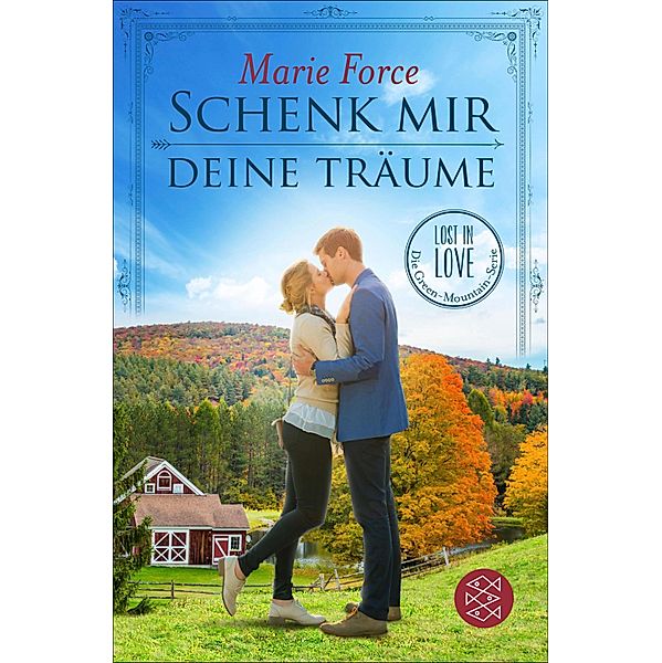 Schenk mir deine Träume / Lost in Love - Die Green-Mountain-Serie Bd.4, Marie Force
