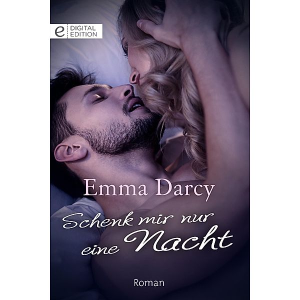 Schenk mir nur eine Nacht, Emma Darcy