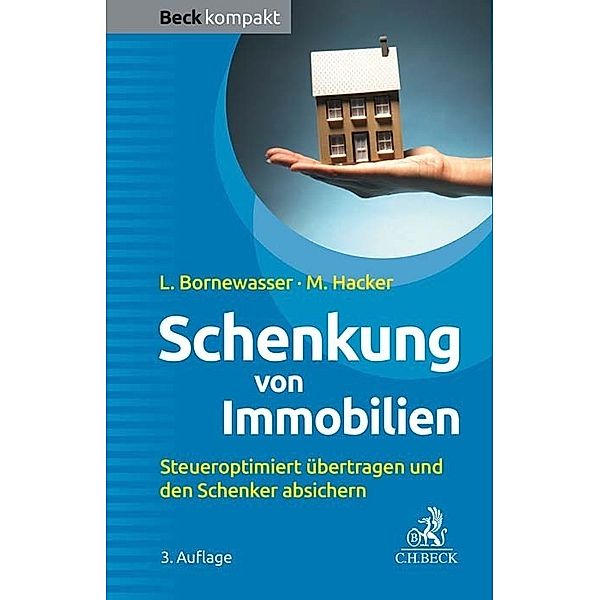 Schenkung von Immobilien, Ludger Bornewasser, Manfred Hacker