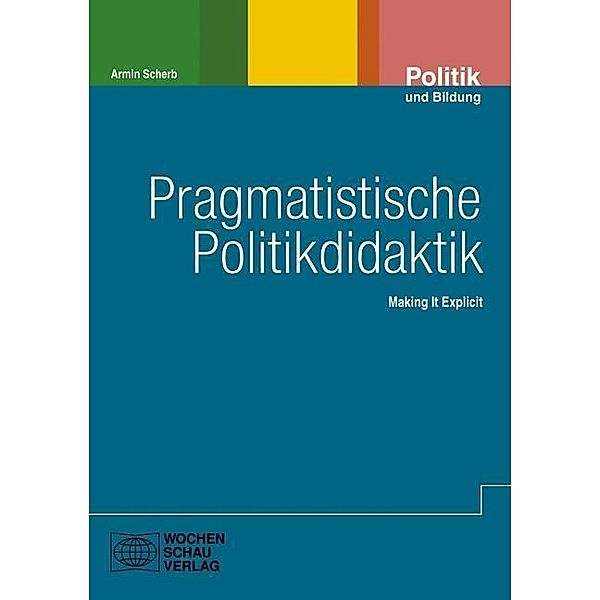 Scherb, A: Pragmatistische Politikdidaktik, Armin Scherb