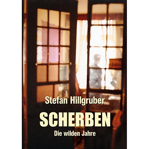 Scherben, Stefan Hillgruber