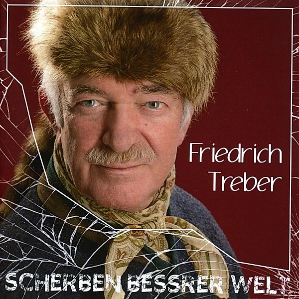 Scherben Bessrer Welt, Friedrich Treber