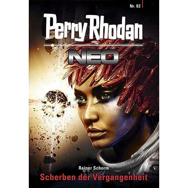 Scherben der Vergangenheit / Perry Rhodan - Neo Bd.82, Rainer Schorm