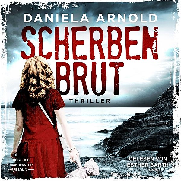 Scherbenbrut, Daniela Arnold