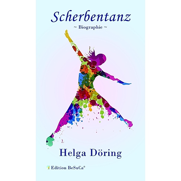 Scherbentanz, Helga Döring