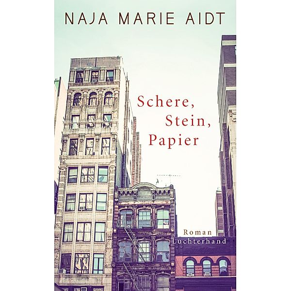 Schere, Stein, Papier, Naja Marie Aidt