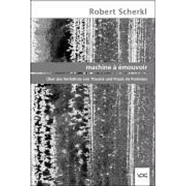 Scherkl, R: machine à émouvoir, Robert Scherkl