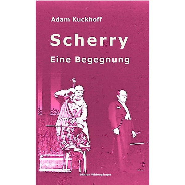 Scherry, Adam Kuckhoff
