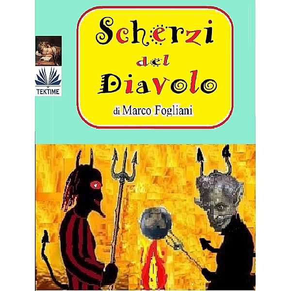 Scherzi Del Diavolo, Marco Fogliani