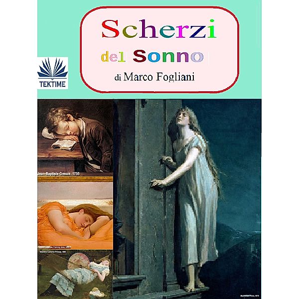 Scherzi Del Sonno, Marco Fogliani