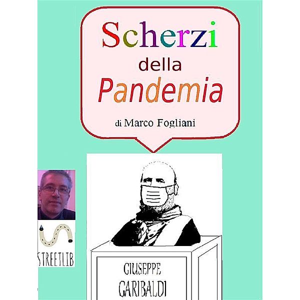 Scherzi della Pandemia / Scherzi, Marco Fogliani