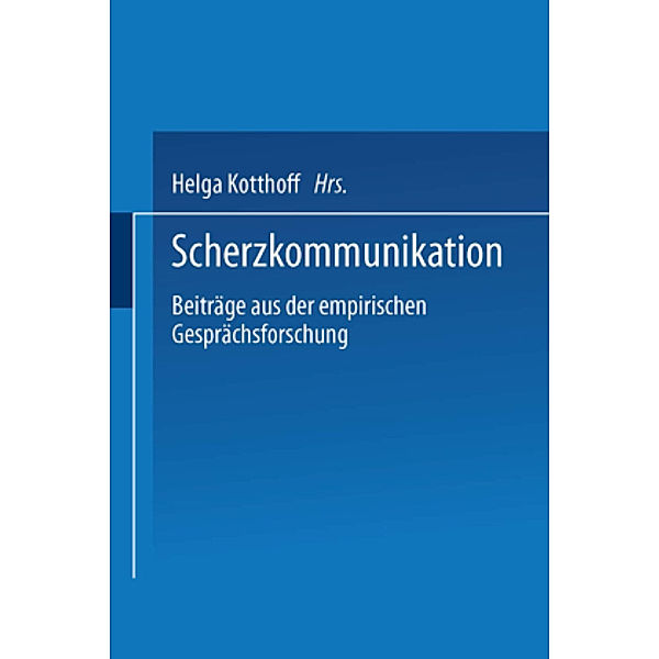 Scherzkommunikation, Helga Kotthoff