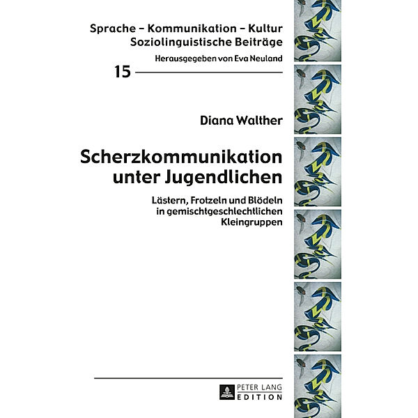 Scherzkommunikation unter Jugendlichen, Diana Walther