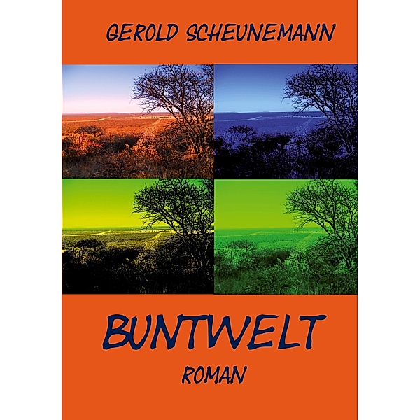 Scheunemann, G: Buntwelt, Gerold Scheunemann