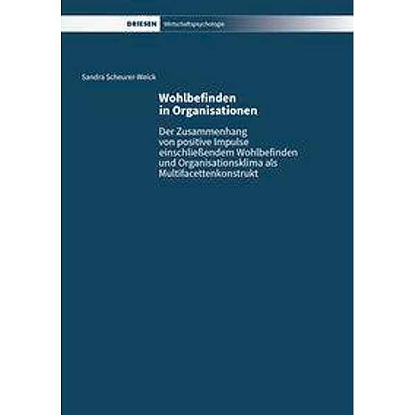 Scheurer-Weick, S: Wohlbefinden in Organisationen, Sandra Scheurer-Weick