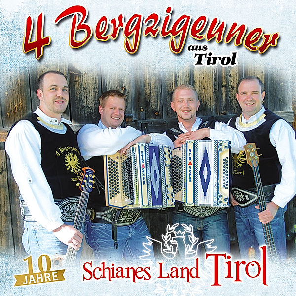 Schianes Land Tirol-10 Jahre, 4 Bergzigeuner aus Tirol
