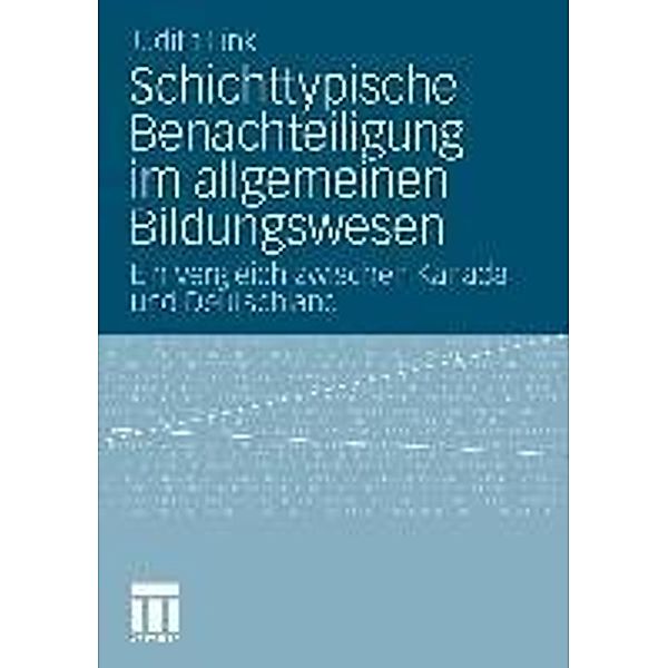 Schichttypische Benachteiligung im allgemeinen Bildungswesen, Judith Maria Link