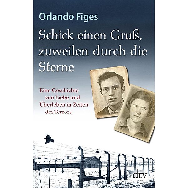 Schick einen Gruß, zuweilen durch die Sterne, Orlando Figes