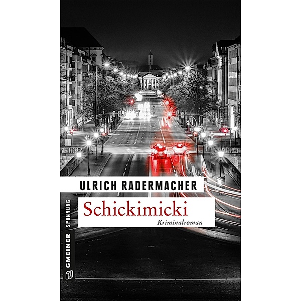 Schickimicki / Kommissar Alois Schön Bd.02, Ulrich Radermacher