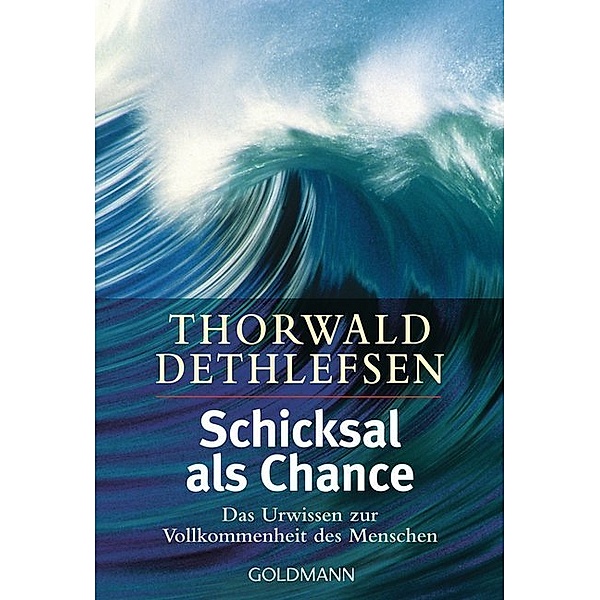 Schicksal als Chance, Thorwald Dethlefsen