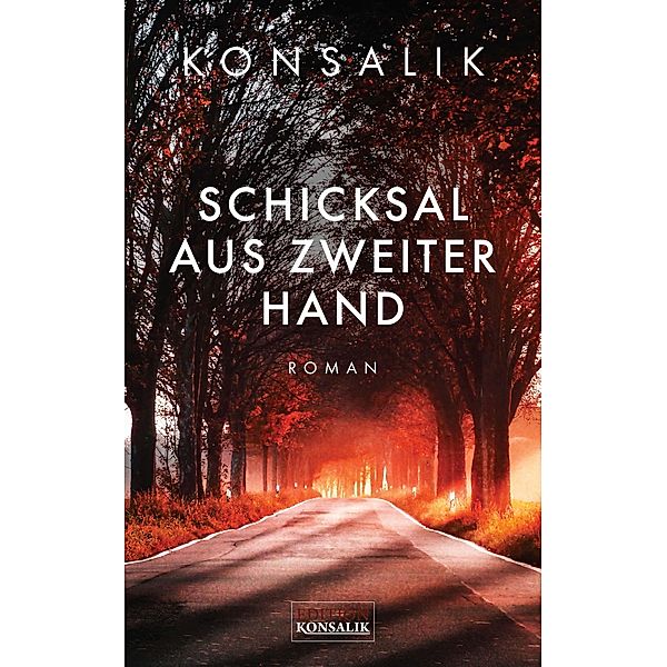 Schicksal aus zweiter Hand, Heinz G. Konsalik