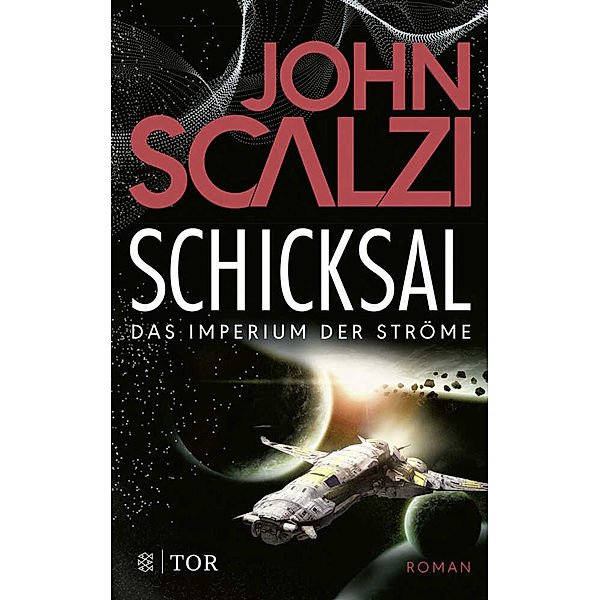 Schicksal / Das Imperium der Ströme Bd.3, John Scalzi