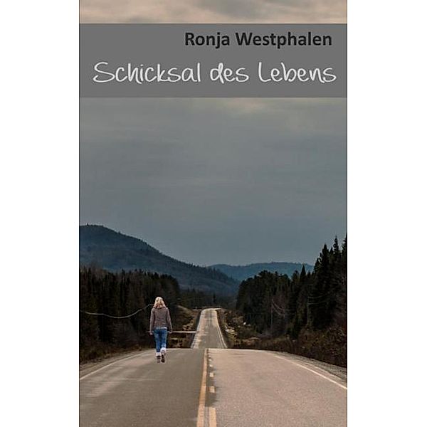 Schicksal des Lebens, Ronja Westphalen