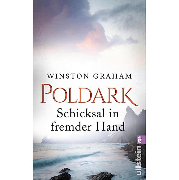 Schicksal in fremder Hand / Poldark Bd.4, Winston Graham