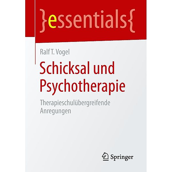 Schicksal und Psychotherapie, Ralf T. Vogel