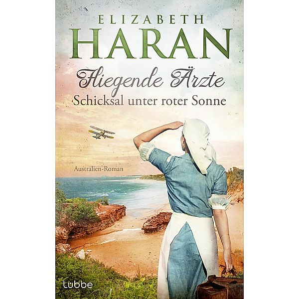 Schicksal unter roter Sonne / Fliegende Ärzte Bd.3, Elizabeth Haran