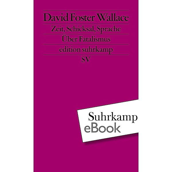 Schicksal, Zeit und Sprache, David Foster Wallace