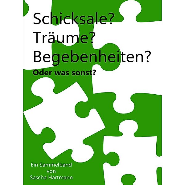 Schicksale, Sascha Hartmann