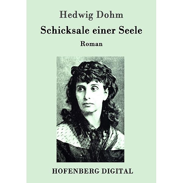 Schicksale einer Seele, Hedwig Dohm