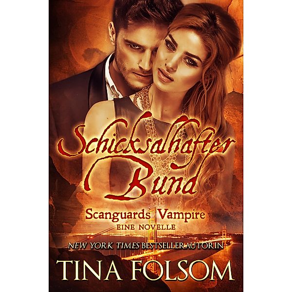 Schicksalhafter Bund / Scanguards Vampire, Tina Folsom