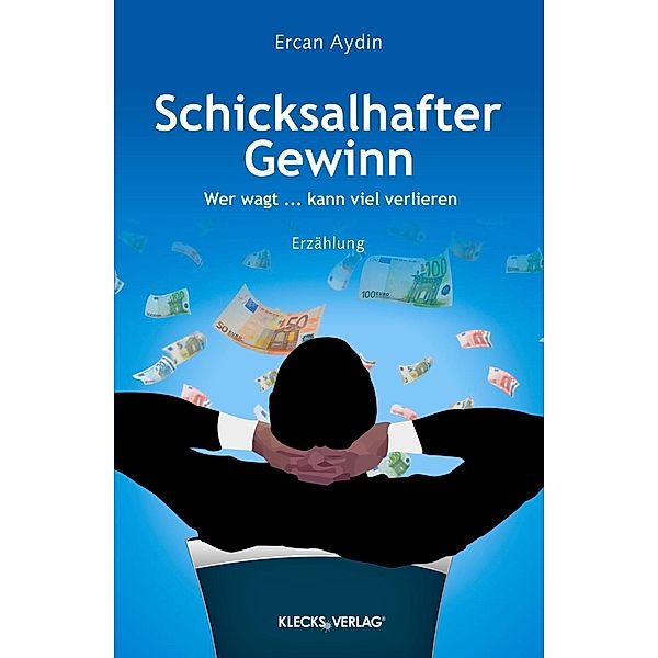 Schicksalhafter Gewinn, Ercan Aydin