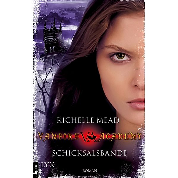 Schicksalsbande / Vampire Academy Bd.6, Richelle Mead