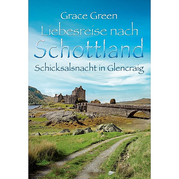 Schicksalsnacht in Glencraig, Grace Green
