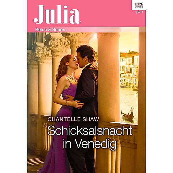 Schicksalsnacht in Venedig / Julia Romane Bd.2113, Chantelle Shaw