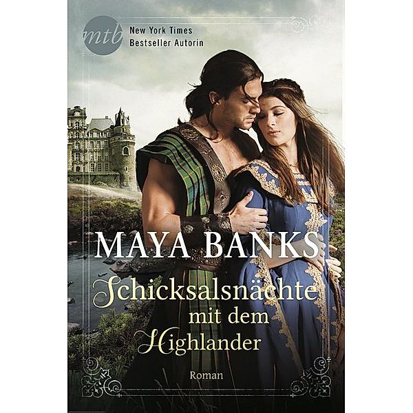Schicksalsnächte mit dem Highlander, Maya Banks